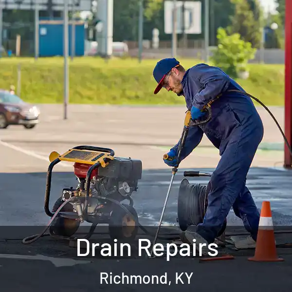  Drain Repairs Richmond, KY