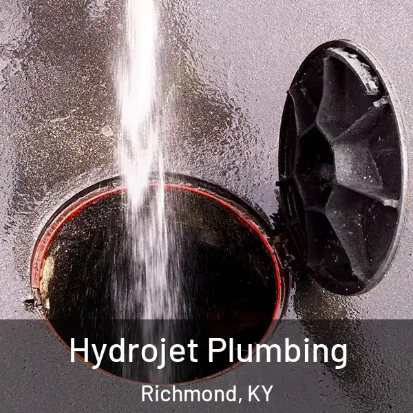  Hydrojet Plumbing Richmond, KY