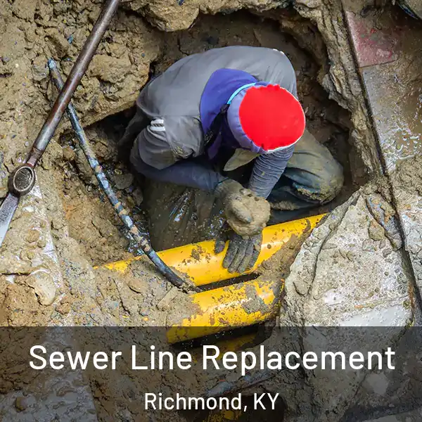  Sewer Line Replacement Richmond, KY