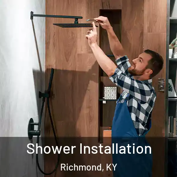  Shower Installation Richmond, KY