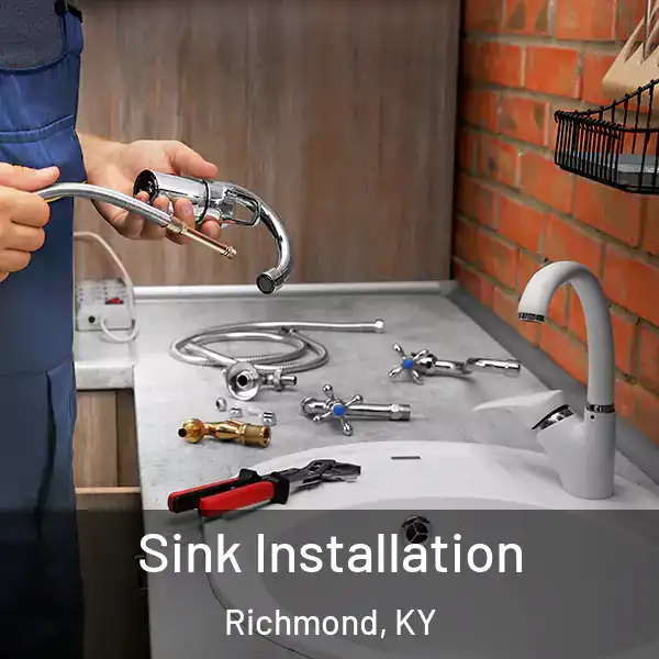  Sink Installation Richmond, KY