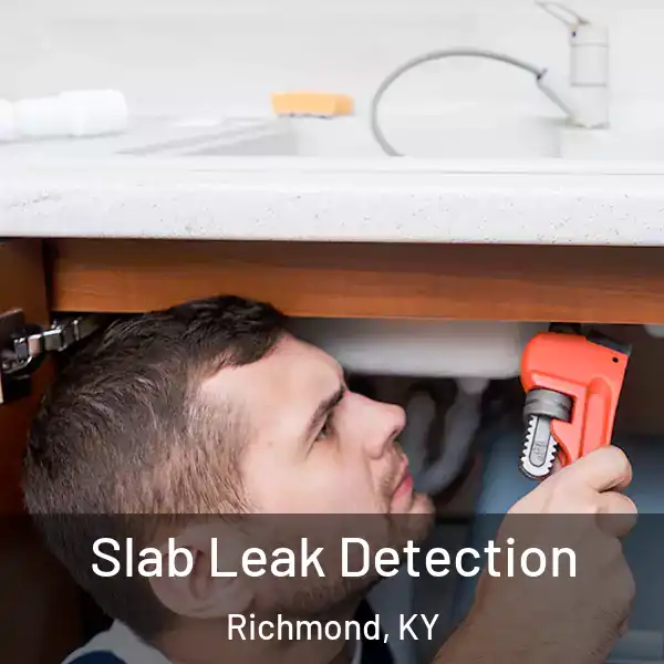  Slab Leak Detection Richmond, KY