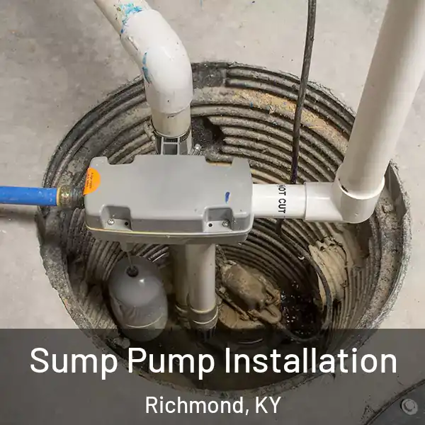  Sump Pump Installation Richmond, KY