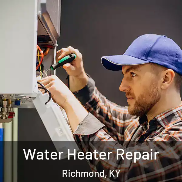  Water Heater Repair Richmond, KY